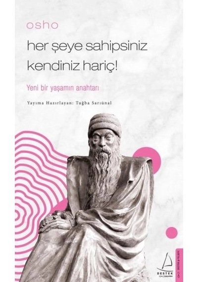Osho - Her Şeye Sahipsiniz Kendiniz Hariç