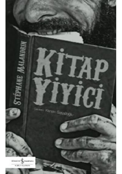 Kitap Yiyici - Stephane Malandrin - İş Bankası Kültür Yayınları