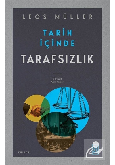 Tarih İçinde Tarafsızlık - Leos Müller - Ketebe