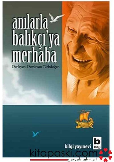 Anılarla Balıkçı'ya Merhaba- Bilgi Yayınevi