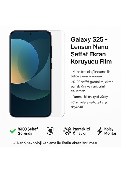 Galaxy Uyumlu S25 Lensun Nano Şeffaf Ekran Koruyucu