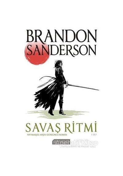 Fırtınaışığı Arşivi Dördüncü Roman - Savaş Ritmi 1.Cilt - Brandon Sanderson - Akılçelen Kitaplar