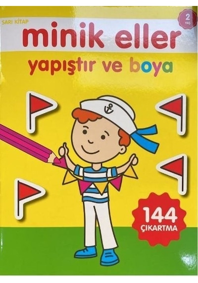 Minik Eller Yapıştır Ve Boya - Sarı Kitap