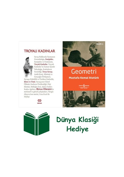 Troyalı Kadınlar + Geometri + Dünya Klasiği Hediye