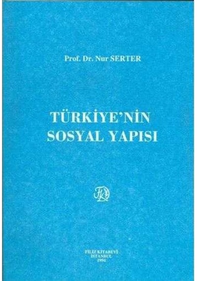 Türkiye'nin Sosyal Yapısı - Nur Serter