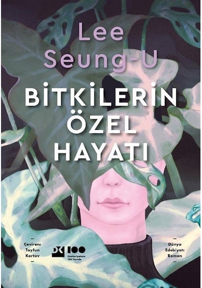 Bitkilerin Özel Hayatı - Lee Seoung-U - Doğan Kitap