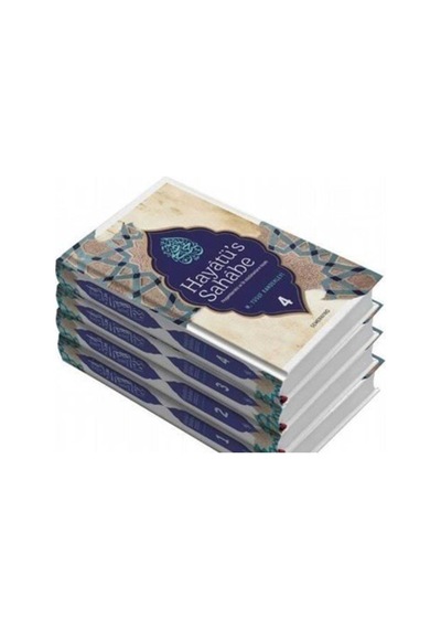 Hayatü'S Sahabe Peygamberimiz Ve Ilk Müslümanların Hayatı (4 Cil 9786051591995