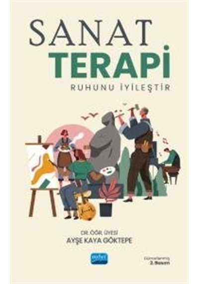 Sanat Terapi / Ayşe Kaya Göktepe