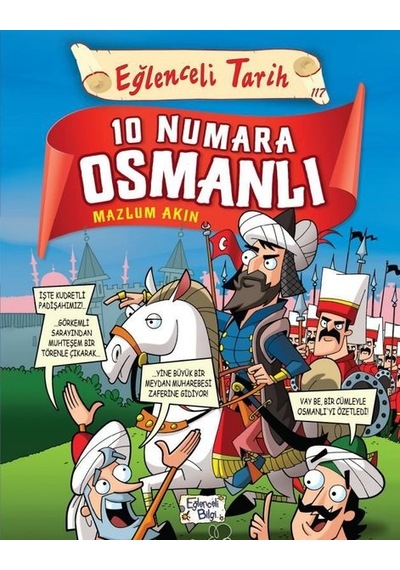 10 Numara Osmanlı - Eğlenceli Tarih - Mazlum Akın - Eğlenceli Bilgi
