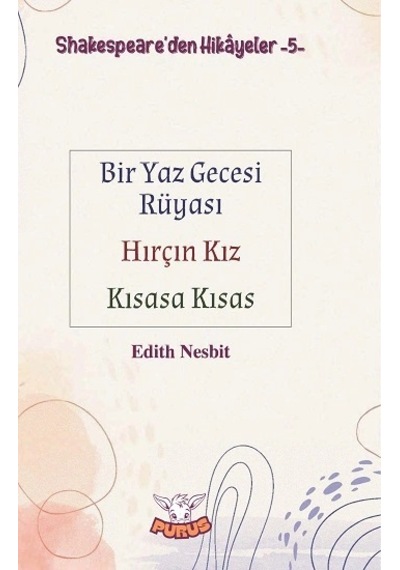 Shakespeare Den Hikayeler 5 - Bir Yaz Gecesi Rüyası-hırçın Kız-kısasa Kısas