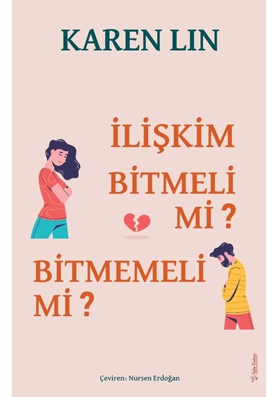 İlişkim Bitmeli Mi? Bitmemeli Mi? - Karen Lin - Sola Unitas
