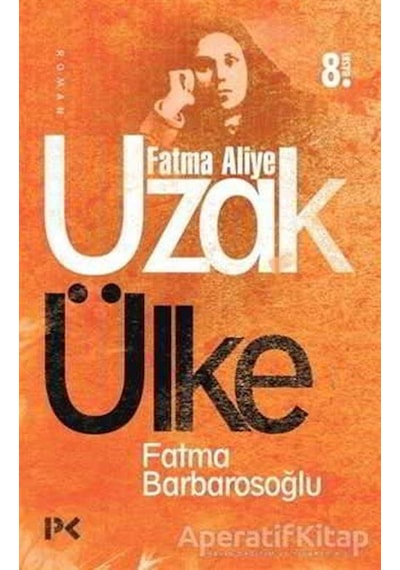 Uzak Ülke - Fatma Barbarosoğlu - Profil Kitap