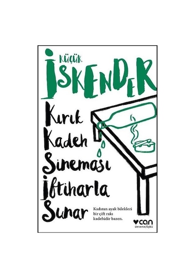 Kırık Kadeh Sineması İftiharla Sunar - küçük İskender - Can Yayınları