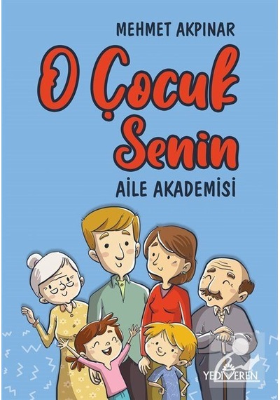 O Çocuk Senin / Mehmet Akpınar