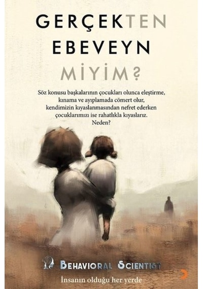 Gerçekten Ebeveyn Miyim? - İnsanın Olduğu Her Yerde - Behavioral Scientist - Cinius
