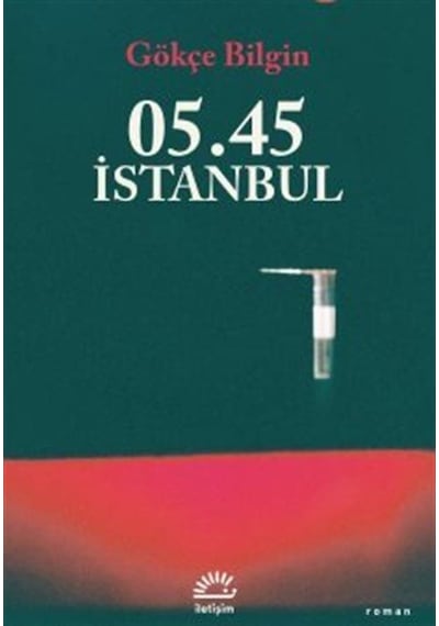 05.45 İstanbul / Gökçe Bilgin