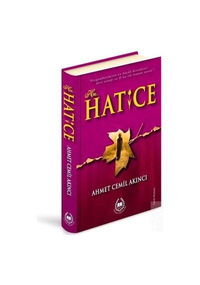 Hz. Hatice Ciltli / Ahmet Cemil Akıncı