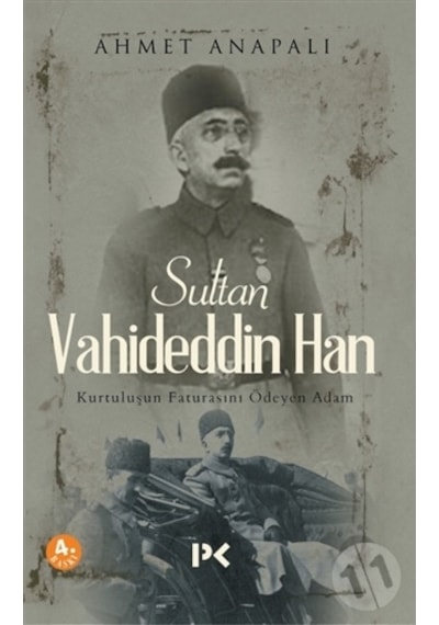 Sultan Vahideddin Han - Ahmet Anapalı - Profil Kitap