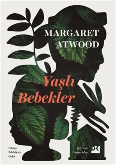 Yaşlı Bebekler / Margaret Atwood