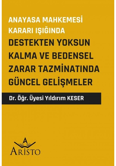 Destekten Yoksun Kalma ve Bedensel Zarar Tazminatında Güncel