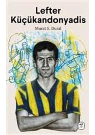 Lefter Küçükandonyadis - Murat S. Dural - Gerekli Kitaplar