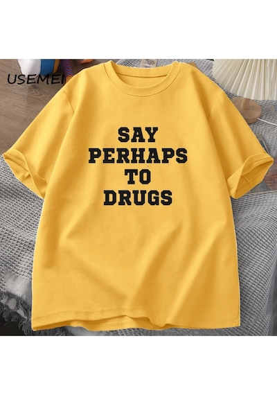 Flood Of Style Komik İlaçlara Kadar Söyleyin T Shirt Erkekler Rahat Pamuk Streetweed Kısa Kollu Erkek Tişört Sarı