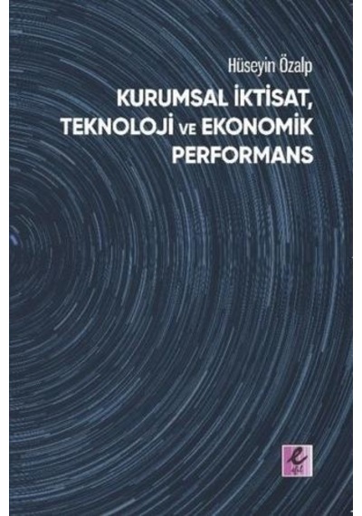 Kurumsal Iktisat Teknoloji ve Ekonomik Performans