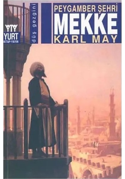 Peygamber Şehri Mekke