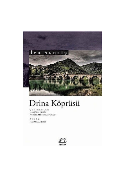 Drina Köprüsü - İvo Andriç - İletişim Yayınları