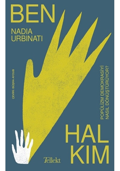 Ben Halkım - Nadia Urbinati - Tellekt