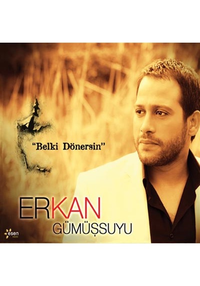 Erkan Gümüşsuyu - Belki Dönersin Cd