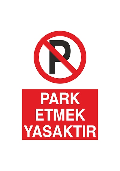 Jetyazdır Uyarı Levhaları '' Park Etmek Yasaktır '' A4 Pvc 30 21 Cm