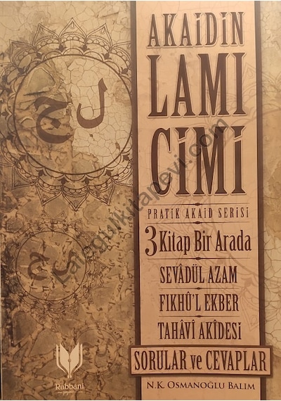 Akaidin Lamı Cimi Pratik Akaid Serisi Seti  - 3 Kitap Takım  - N. K. Osmanoğlu Balım  - Rabbani Yayınevi