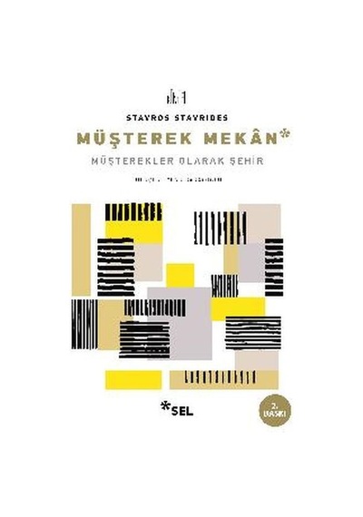 Müşterek Mekan - Stavros Stavrides - Sel Yayıncılık