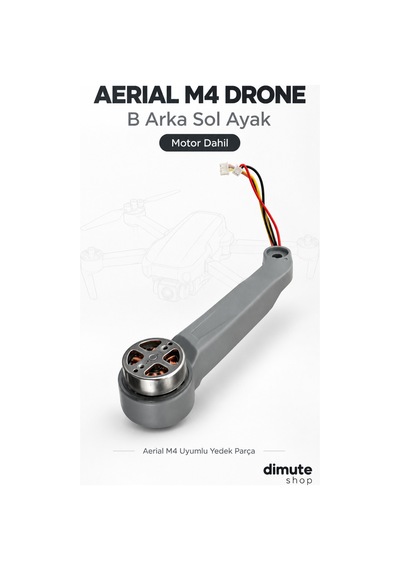 Aerial M4 Drone B Arka Sol Ayak - Motor Dahil Yedek Parça - 922280059