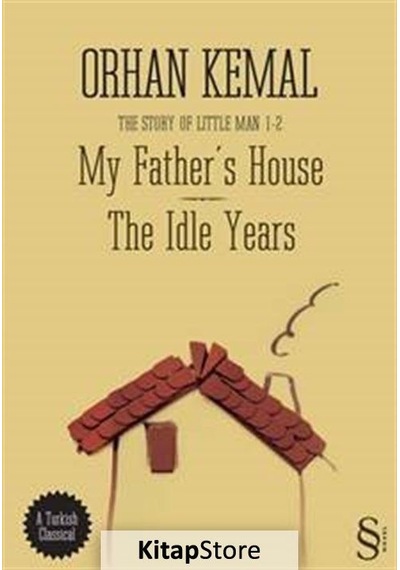 My Father's House - The Idle Years - Orhan Kemal - Everest Yayınları