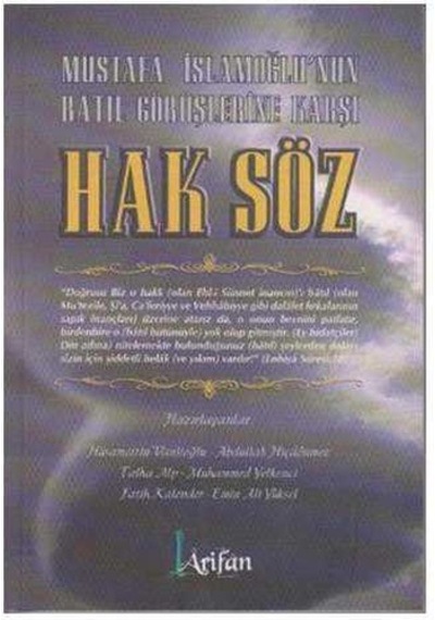 Mustafa İslamoğlu Nun Sözlerine Karşı Hak Söz - Mustafa İslamoğlu