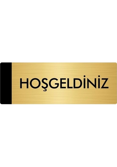 Metal Yönlendirme Levhası, Departman Kapı Isimliği Hoşgeldiniz 5x20 Cm Altın Renk