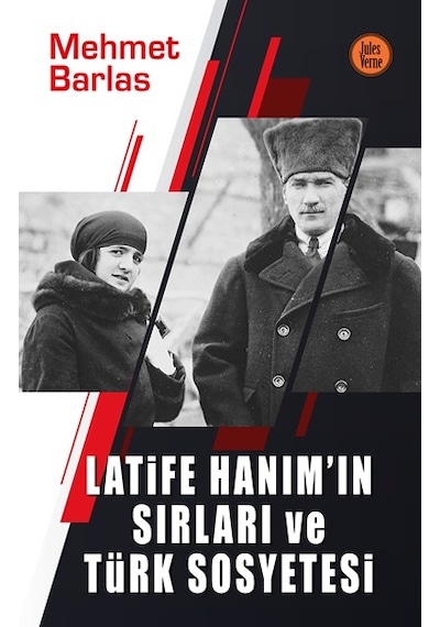 Latife Hanım In Sırları Ve Türk Sosyetesi - Qhdh-611922
