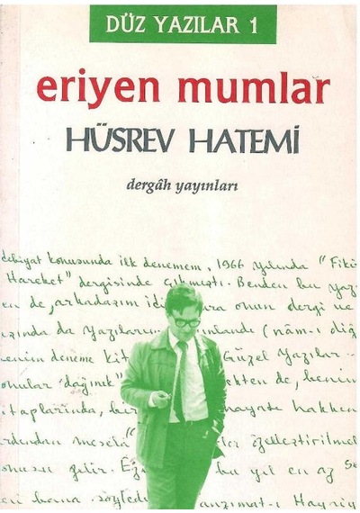 Eriyen Mumlar Düz Yazılar 1 - Hüsrev Hatemi 1.baskı