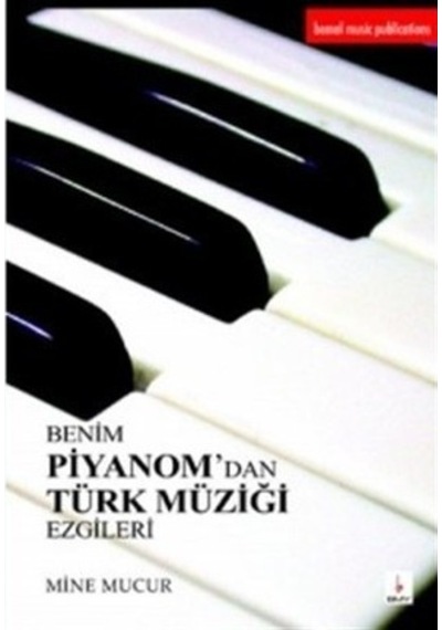 Benim Piyanom'Dan Türk Müziği Ezgileri