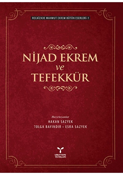 Nijad Ekrem ve Tefekkür - Recaizade Mahmut Ekrem - Umuttepe
