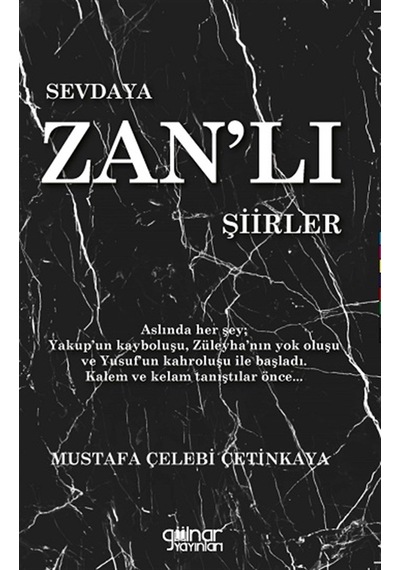 Sevdaya Zan'lı Şiirler - Mustafa Çelebi Çetinkaya - Gülnar Yayınları