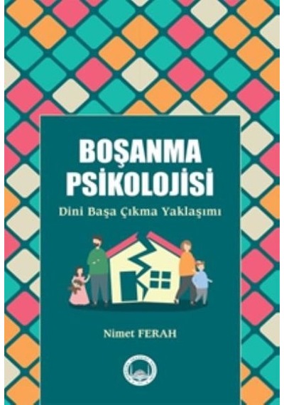 Boşanma Psikolojisi - Dini Başa Çıkma Yaklaşımı