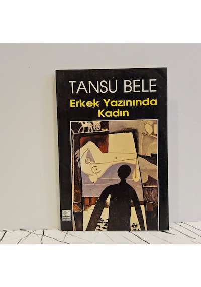 Erkek Yazınında Kadın- Tansu Bele-