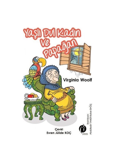 Yaşlı Dul Kadın ve Papağan - Virginia Woolf - Herdem Kitap