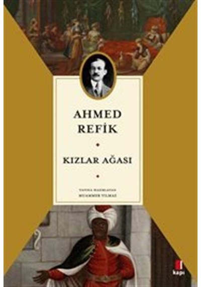 Kızlar Ağası / Ahmed Refik