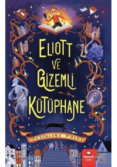 Eliott ve Gizemli Kütüphane - Pascaline Nolot - Redhouse Kidz Yayınları