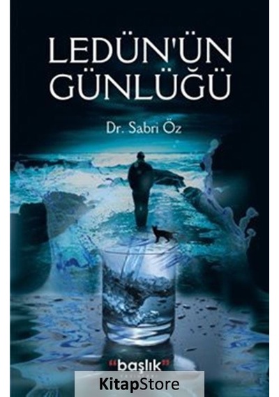 Ledün'ün Günlüğü - Sabri Öz - Başlık Yayınları