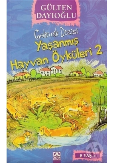Altın Yayınları Gelincik Dizisi 16 Yaşanmış Hayvan Öyküleri 2